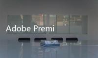 Adobe Premiere Pro CC 2014下载 中文破解版